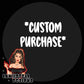 Custom Purchase for Fernandez