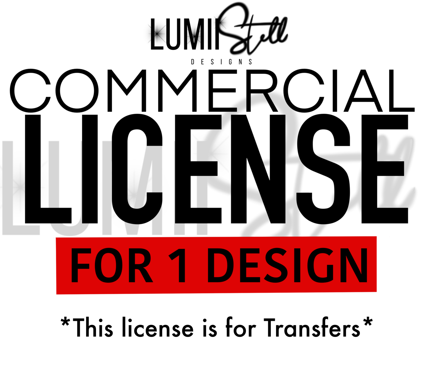 Commercial License ONE Single Design- Sell as Transfers